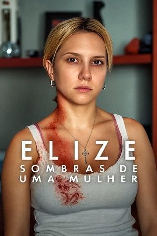 Pôster de Elize: Sombras de uma Mulher